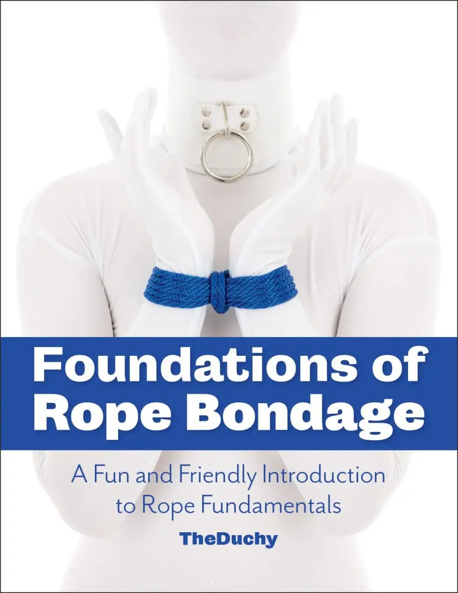 [Image: Foundations-of-Rope-Bondage-TheDuchy-Cover-927x1200.jpg]